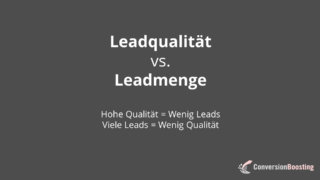Lead-Qualität vs -Menge