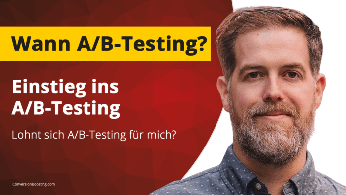 Einstieg ins A/B-Testing (Lohnt sich A/B-Testing für mich?)